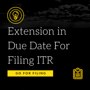 Due Date for filing income tax returns extended