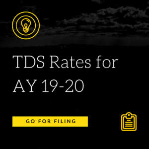TDS Rates for AY 19-20