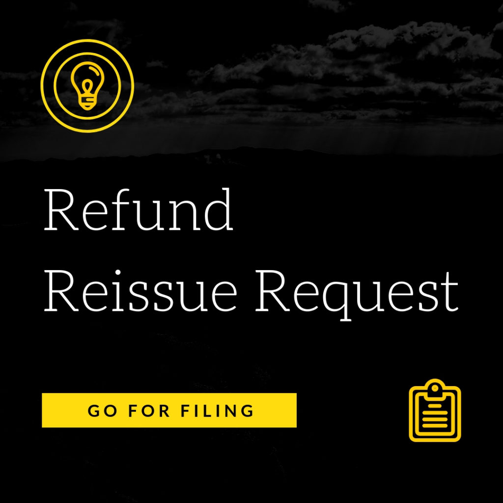 refund-reissue-request-go-for-filing