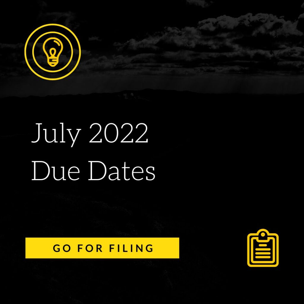 July 2022 Due Dates