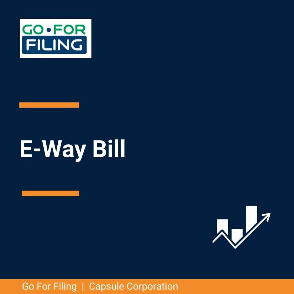 E-Way Bill Under GST